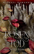 Cover-Bild zum Titel 'Rosentod' von 'Michael Hamannt'