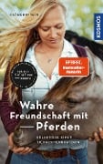 Wahre Freundschaft mit Pferden - Catherin Seib