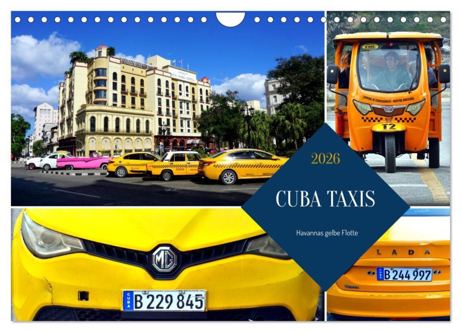 CUBA TAXIS - Havannas gelbe Flotte (Wandkalender 2026 DIN A4 quer), CALVENDO Monatskalender - Henning von Löwis of Menar