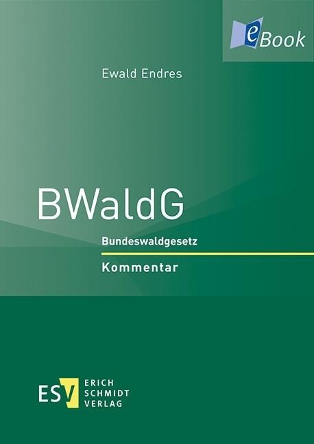 BWaldG - Ewald Endres