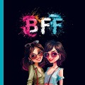 Beste Freundin- BFF - BFF Geschenkbücher