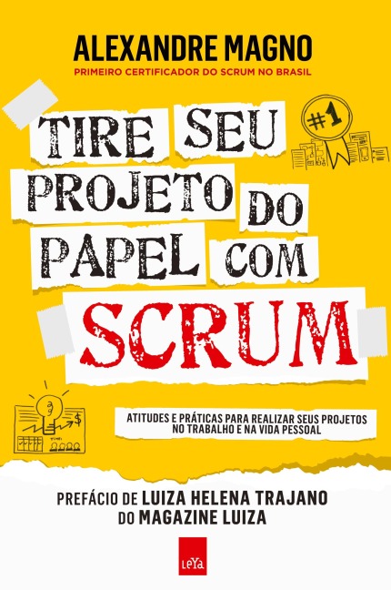 Tire seu projeto do papel com Scrum - Alexandre Magno