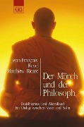 Cover-Bild zum Titel 'Der Mönch und der Philosoph' von 'Jean Francois Revel, Matthieu Ricard'
