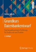 Grundkurs Datenbankentwurf - Helmut Jarosch
