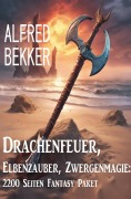 Cover-Bild zum Titel 'Drachenfeuer, Elbenzauber, Zwergenmagie: 2200 Seiten Fantasy Paket' von 'Alfred Bekker'