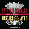 Cover-Bild zum Titel 'Justice Delayed Lib/E' von 'Patricia Bradley'