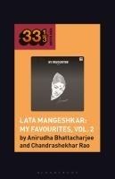 Lata Mangeshkar: My Favourites, Vol. 2 - Anirudha Bhattacharjee, Chandrashekhar Rao