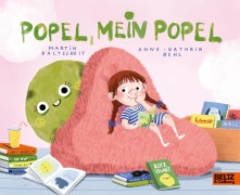 Cover-Bild zum Titel 'Popel, mein Popel' von 'Anne-Kathrin Behl, Martin Baltscheit'