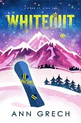 Whiteout (Snowed In, #1) - Ann Grech