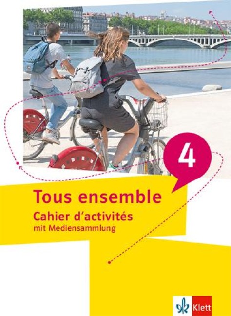 Tous ensemble 4. Cahier d'activités mit Mediensammlung 4. Lernjahr/5. Lernjahr - 