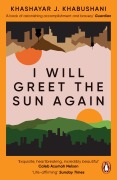 Cover-Bild zum Titel 'I Will Greet the Sun Again' von 'Khashayar J. Khabushani'