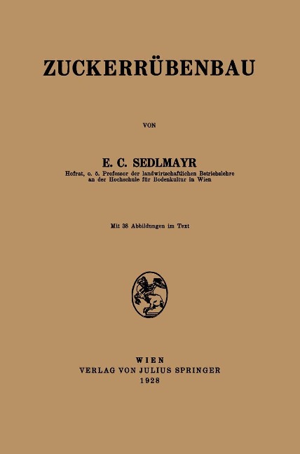 Zuckerrübenbau - E. C. Sedlmayr
