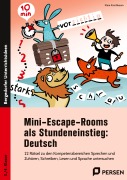 Cover-Bild zum Titel 'Mini-Escape-Rooms als Stundeneinstieg: Deutsch' von 'Klara Kirschbaum'
