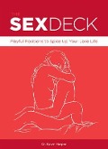 Sex Deck: Playful Positions to Spice Up Your Love Life - Dawn Harper