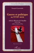 Cover-Bild zum Titel 'Guerre et politique au XVIIIe siècle' von 'François Locuratolo'
