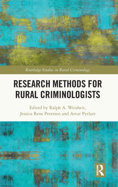 Research Methods for Rural Criminologists - 