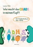 Cover-Bild zum Titel 'Wer macht das Chaos in meinem Kopf?' von 'Leonie Muth'