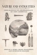 Cover-Bild zum Titel 'Nature and Antiquities: The Making of Archaeology in the Americas' von ''
