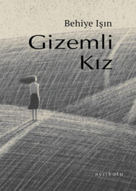Gizemli Kiz - Behiye Isin