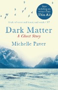 Cover-Bild zum Titel 'Dark Matter' von 'Michelle Paver'