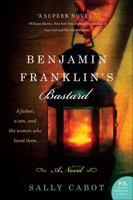 Benjamin Franklin's Bastard - Sally Cabot