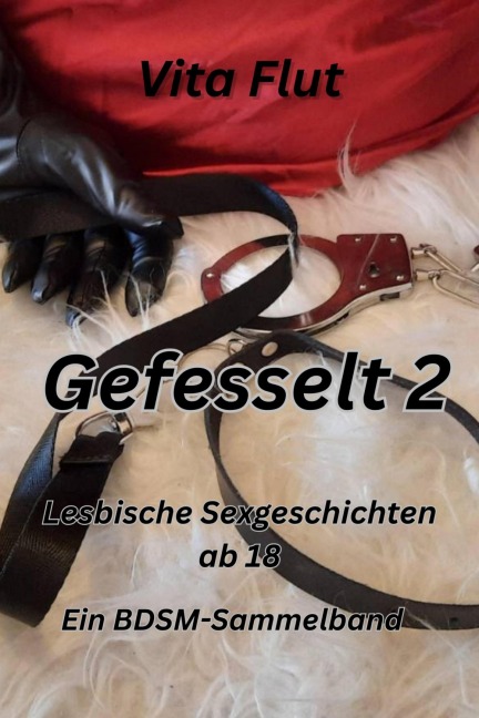 Gefesselt 2 - lesbische Sexgeschichten ab 18 - Vita Flut