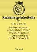 Cover-Bild zum Titel 'Das Staatseigentum an öffentlichen Sachen im Gemeingebrauch in der ersten Hälfte des 19. Jahrhunderts' von 'Marc Biermann'