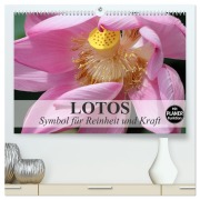 Lotos. Symbol für Reinheit und Kraft (hochwertiger Premium Wandkalender 2026 DIN A2 quer), Kunstdruck in Hochglanz - Elisabeth Stanzer