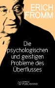 Cover-Bild zum Titel 'Die psychologischen und geistigen Probleme des Überflusses' von 'Erich Fromm'