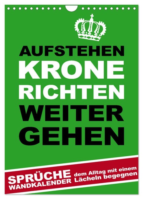 Aufstehen, Krone richten, weitergehen (Wandkalender 2026 DIN A4 hoch), CALVENDO Monatskalender - Steckandose Dmr