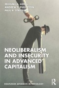 Cover-Bild zum Titel 'Neoliberalism and Insecurity in Advanced Capitalism' von 'Michael A. Long, Andrew S. Fullerton, Paul B. Stretesky'