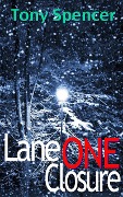 Cover-Bild zum Titel 'Lane 1 Closure' von 'Tony Spencer'