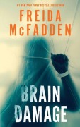 Cover-Bild zum Titel 'Brain Damage' von 'Freida McFadden'