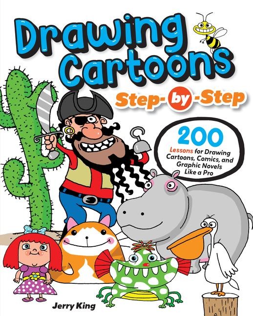 Drawing Cartoons Step-By-Step - Jerry King