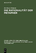 Cover-Bild zum Titel 'Die Rationalität der Metapher' von 'Bernhard Debatin'
