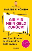 Gib mir mein Geld zurück - Martin Schöning