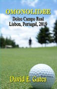 Cover-Bild zum Titel 'Omonolidee - Dolce Campo Real, Lisbon, Portugal, 2019' von 'David E. Gates'