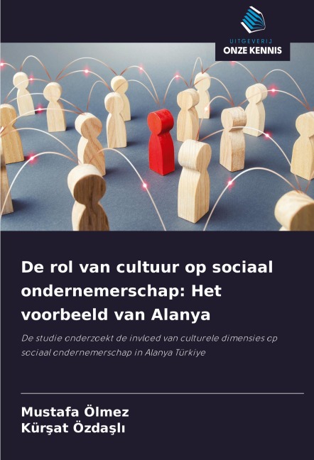 De rol van cultuur op sociaal ondernemerschap: Het voorbeeld van Alanya - Mustafa Ölmez, Kür¿at Özda¿l¿
