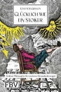 Cover-Bild zum Titel 'Glücklich wie ein Stoiker' von 'Tom Hodgkinson'