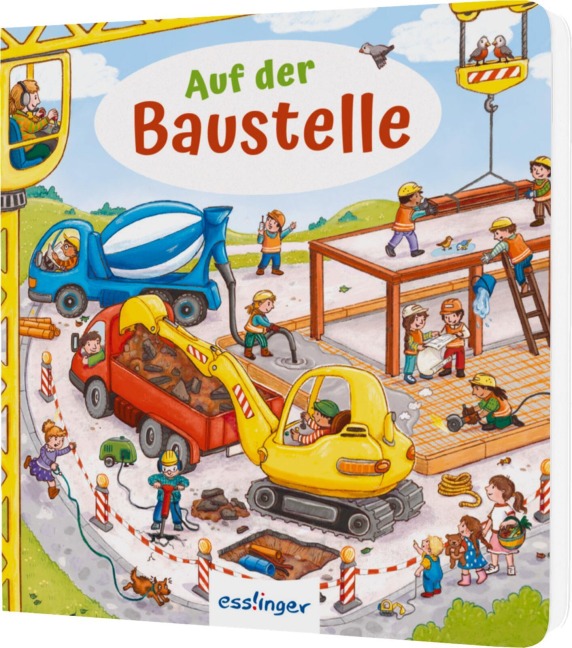 Auf der Baustelle - Mini - Sibylle Schumann Auf der Baustelle - Mini - Sibylle Schumann