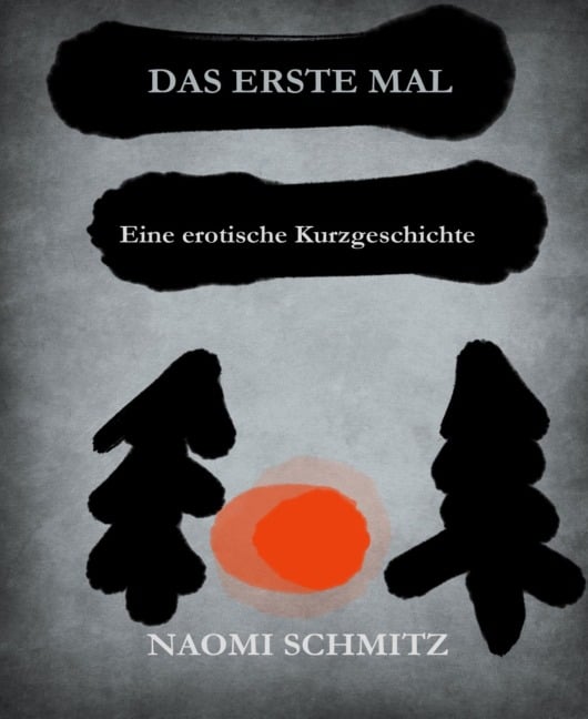 Das erste Mal - Naomi Schmitz