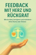 Cover-Bild zum Titel 'Feedback mit Herz und Rückgrat' von 'Susanne Franke'