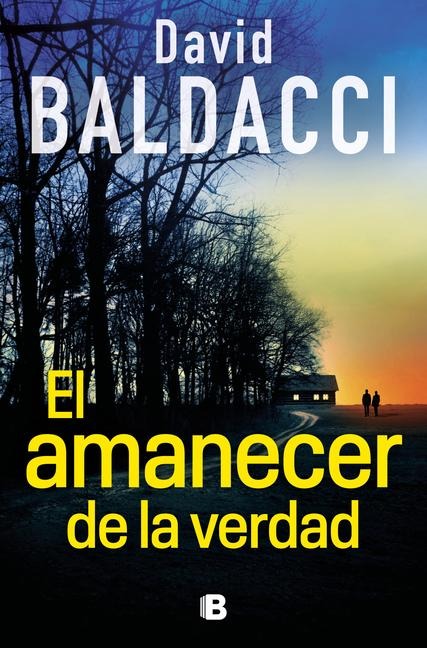 El Amanecer de la Verdad / Daylight - David Baldacci