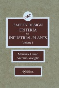Cover-Bild zum Titel 'Safety Design Criteria for Industrial Plants, Volume I' von 'Maurizio Cumo, Antonio Naviglio'