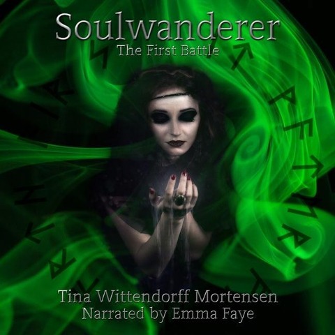 Soulwanderer Lib/E: The First Battle - Tina Wittendorff Mortensen