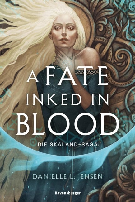 Die Skaland-Saga, Band 1 - A Fate Inked in Blood - Danielle L. Jensen