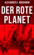 Cover-Bild zum Titel 'Der rote Planet' von 'Alexander A. Bogdanow'