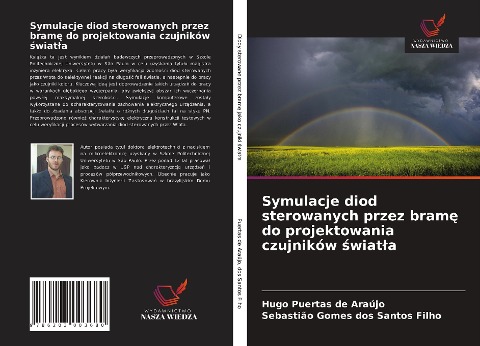 Symulacje diod sterowanych przez bram¿ do projektowania czujników ¿wiat¿a - Hugo Puertas de Araújo, Sebastião Gomes Dos Santos Filho