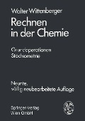Cover-Bild zum Titel 'Rechnen in der Chemie' von 'Walter Wittenberger'