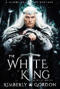Cover-Bild zum Titel 'The White King (Black Kat, #7)' von 'Kimberly Gordon'